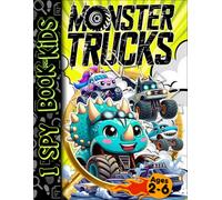 I Spy Monster Trucks: Search and Count Activity Book for Toddlers and Kids Ages 2-6