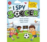 I Spy Soccer: Search and Find Cleats, Jerseys, Balls & More! A Cute Soccer Gift for Kids