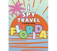 I Spy Travel Coloring Book Florida: Travel to Florida Coloring Book