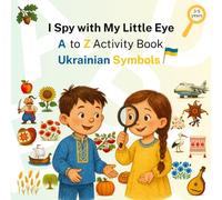 I Spy with My Little Eye: A to Z Activity Book Ukrainian Symbols