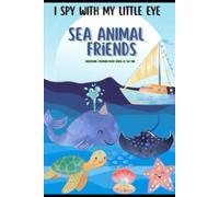 I Spy With My Little Eye Sea Animal Fiends and Coloring Book