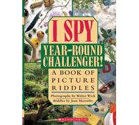 I Spy Year-round Challenger!: A Book of Picture Riddles