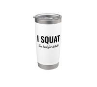 I Squat See Back for Details Gym Workout This Is Why I Squat Bicchiere termico in acciaio inox doppia parete