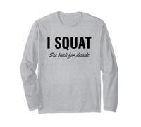 I Squat See Back for Details Gym Workout This Is Why I Squat Maglia a Manica