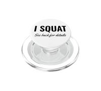 I Squat See Back for Details Gym Workout This Is Why I Squat PopSockets PopGrip per MagSafe
