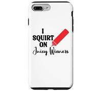 I Squirt on Juicy Wieners Women Funny Hot Dog Juicy Wiener Custodia per iPhone 7 Plus/8 Plus