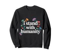 I Stand with Humanity Supporto per la gentilezza Mondiale |- Felpa