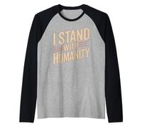 I Stand with Humanity Supporto per la gentilezza Mondiale - Maglia con Maniche Raglan