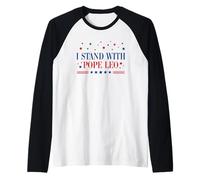 I Stand with Pope Leo Patriotic Catholic Supporter American Maglia con Maniche Raglan