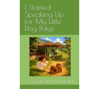 I Started Speaking Up for My Little Dog Potys