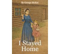I Stayed Home