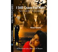 I Still Crave For Him (Was it worth dying for an immortal?)