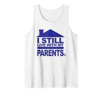 I Still Live with My Parents Funny Canotta