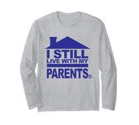 I Still Live with My Parents Funny Maglia a Manica