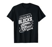I Still Play with Blocks Auto Motoagricole Meccanico Maglietta