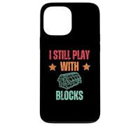 I Still Play With Blocks Funny Car Engine Lover Mechanic Custodia per iPhone 13 Pro Max