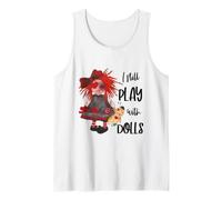 I Still Play with Dolls Divertente Creepy Cute Voodoo Doll Canotta
