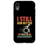 I still run better than the government divertente sedia a rotelle Custodia per iPhone XR