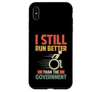 I still run better than the government divertente sedia a rotelle Custodia per iPhone XS Max