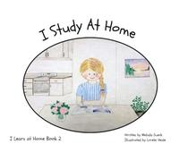 I Study At Home: A Homeschool Story