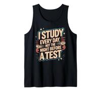 I Study Every Day, Not The Night Before A Test Canotta