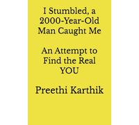 I Stumbled, a 2000-Year-Old Man Caught Me An Attempt to Find the Real YOU