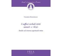 I suffissi verbali ittiti -anna/i e -ss(a)-. Studio sul sistema aspettuale ittita
