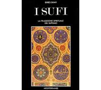 I sufi - Shah Idries