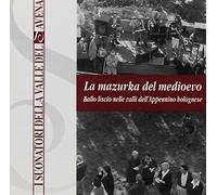 I Suonatori Della Valle Del Savena - Mazurka Del Medioevo
