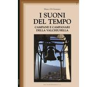 I suoni del tempo. Campane e campanari della Valchiusella