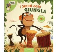 I suoni della giungla. Ediz. a colori