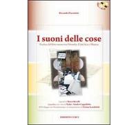 I suoni delle cose. Poetica del foto-suono tra filosofia, e(ste)tica e musica. Con DVD