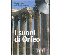 I suoni di Orfeo. Musica e mito della Grecia moderna. CD Audio