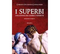 I superbi. Una donna fra amori e vendette