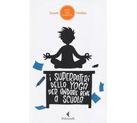 I superpoteri dello yoga per andare bene a scuola