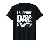 I Support Day Drinking - Alcool Divertente Maglietta