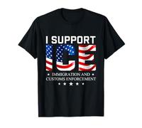 I Support Ice - Diritto Patriottico sull'immigrazione sulla Sicurezza delle frontiere Maglietta