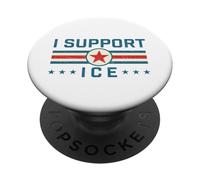 I Support ICE - Diritto patriottico sull'immigrazione sulla sicurezza delle frontiere PopSockets PopGrip Adesivo