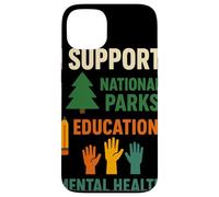 I Support National Parks Education Mental Health Custodia per iPhone 13