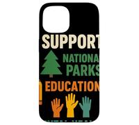 I Support National Parks Education Mental Health Custodia per iPhone 15