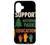 I Support National Parks Education Mental Health Custodia per iPhone 16