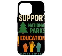 I Support National Parks Education Mental Health Custodia per iPhone 16 Pro Max