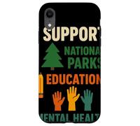 I Support National Parks Education Mental Health Custodia per iPhone XR