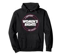 I Support Women's Rights And Wrongs Bold Text Graphic Felpa con Cappuccio