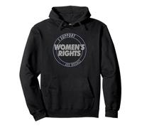 I Support Women's Rights And Wrongs Bold Text Graphic Felpa con Cappuccio
