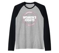 I Support Women's Rights And Wrongs Bold Text Graphic Maglia con Maniche Raglan