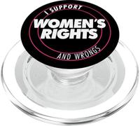 I Support Women's Rights and Wrongs Bold Text Graphic PopSockets PopGrip per MagSafe
