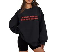 I Support Women's Rights And Wrongs Felpa Donna Diritti Camicia Donna Diritti Felpa Girl Power Felpa, Nero , M