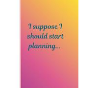 I suppose I should start planning...