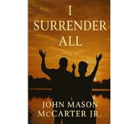 I Surrender All